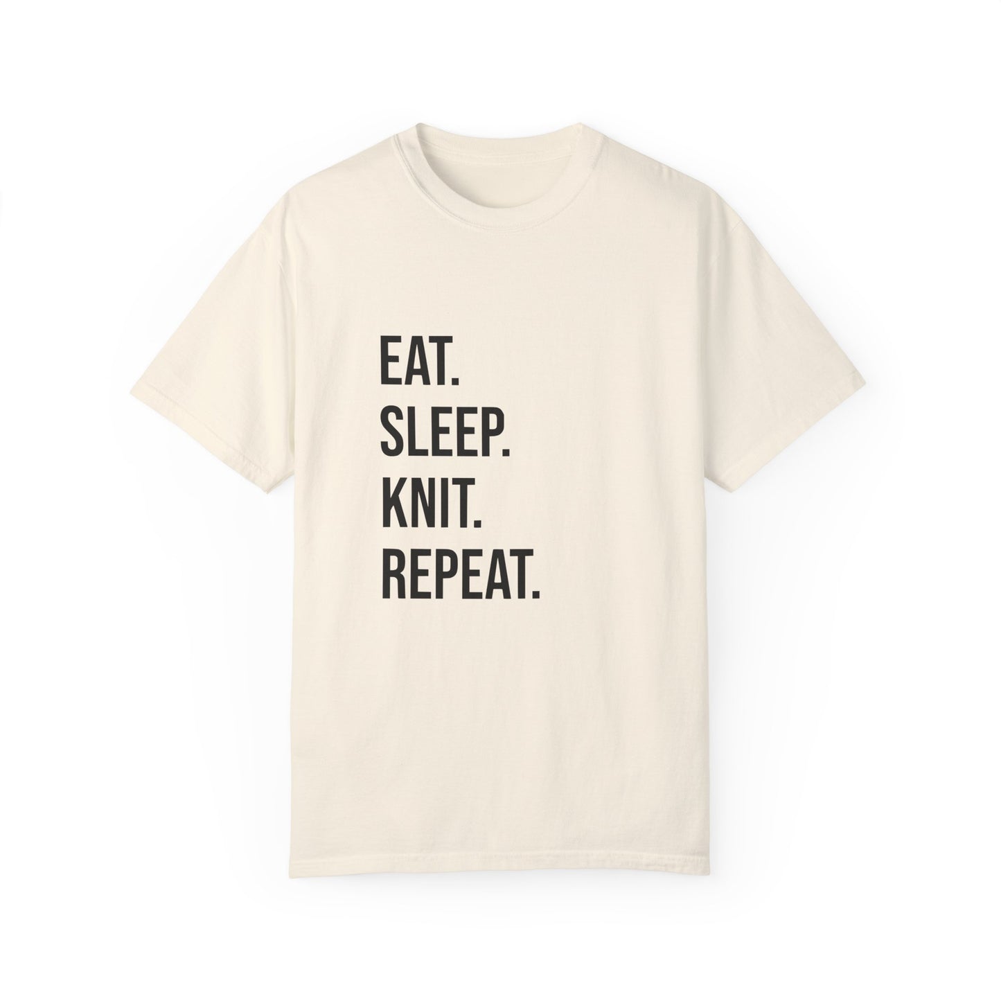 Eat. Sleep. Knit. Repeat. | T-Shirt