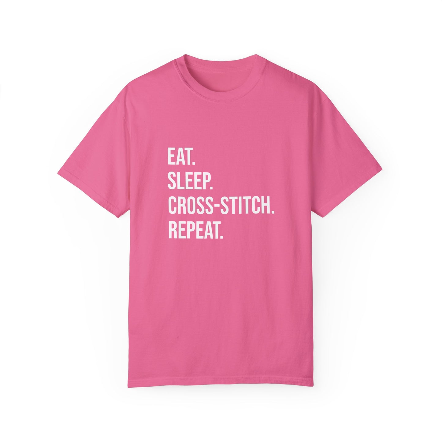 Eat. Sleep. Cross-Stitch. Repeat. | T-Shirt