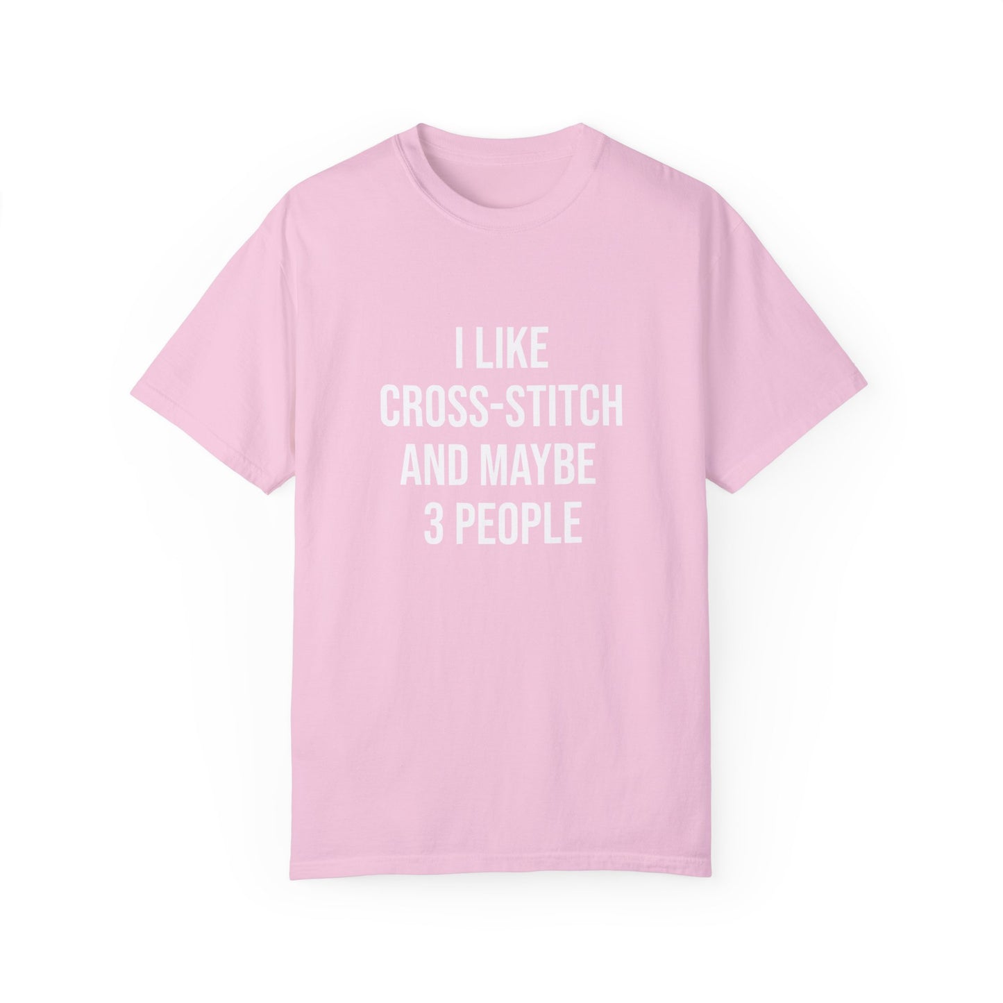 I Like Cross-Stitch and Maybe 3 People | T-Shirt