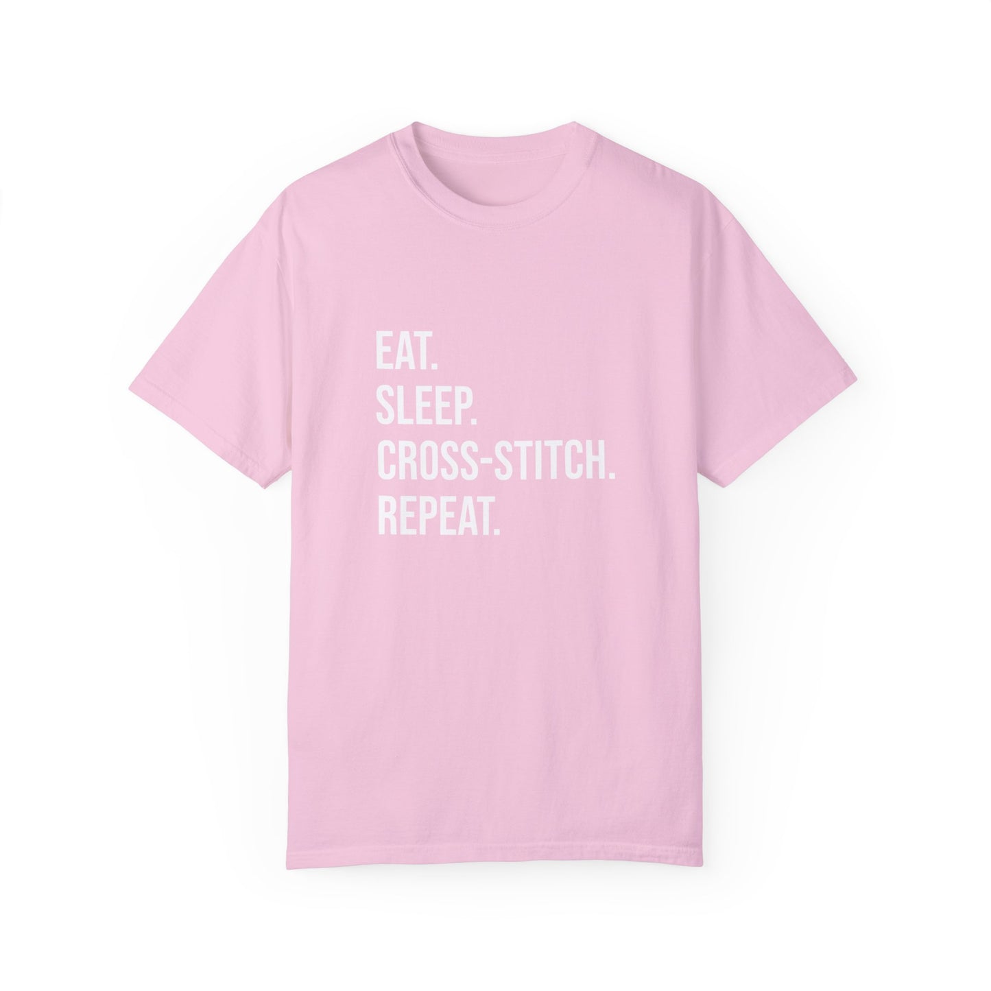 Eat. Sleep. Cross-Stitch. Repeat. | T-Shirt