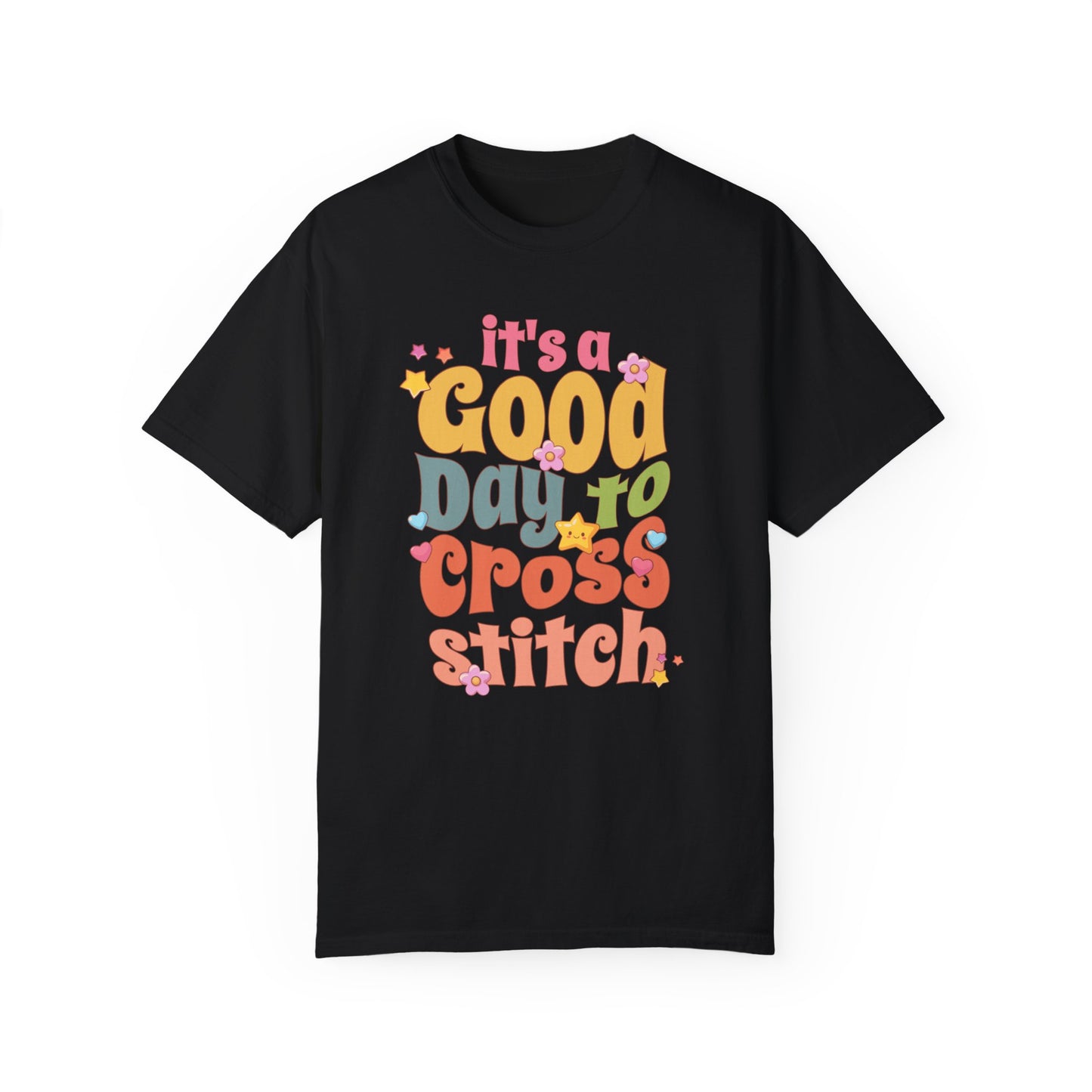 It's a Good Day to Cross-Stitch | T-Shirt