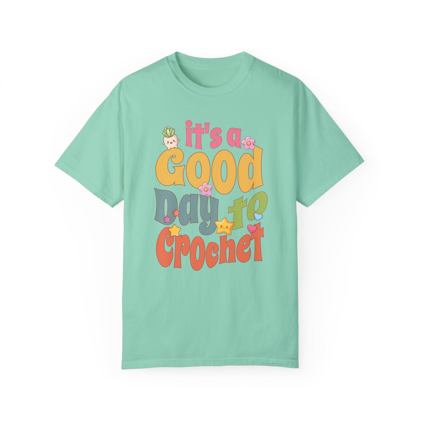 It's a Good Day to Crochet | T-Shirt