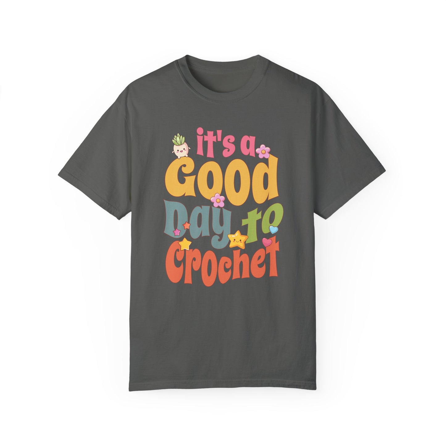 It's a Good Day to Crochet | T-Shirt