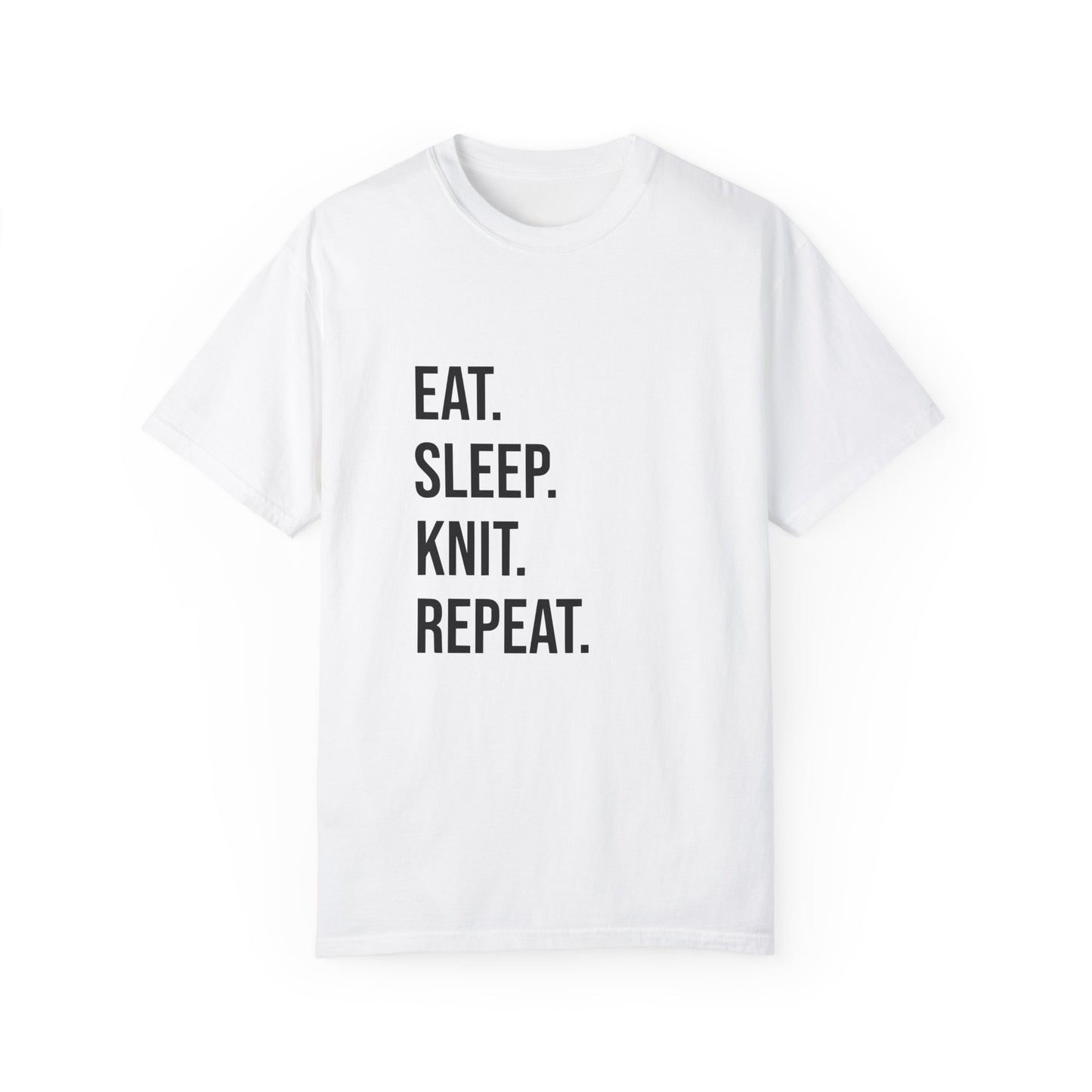 Eat. Sleep. Knit. Repeat. | T-Shirt