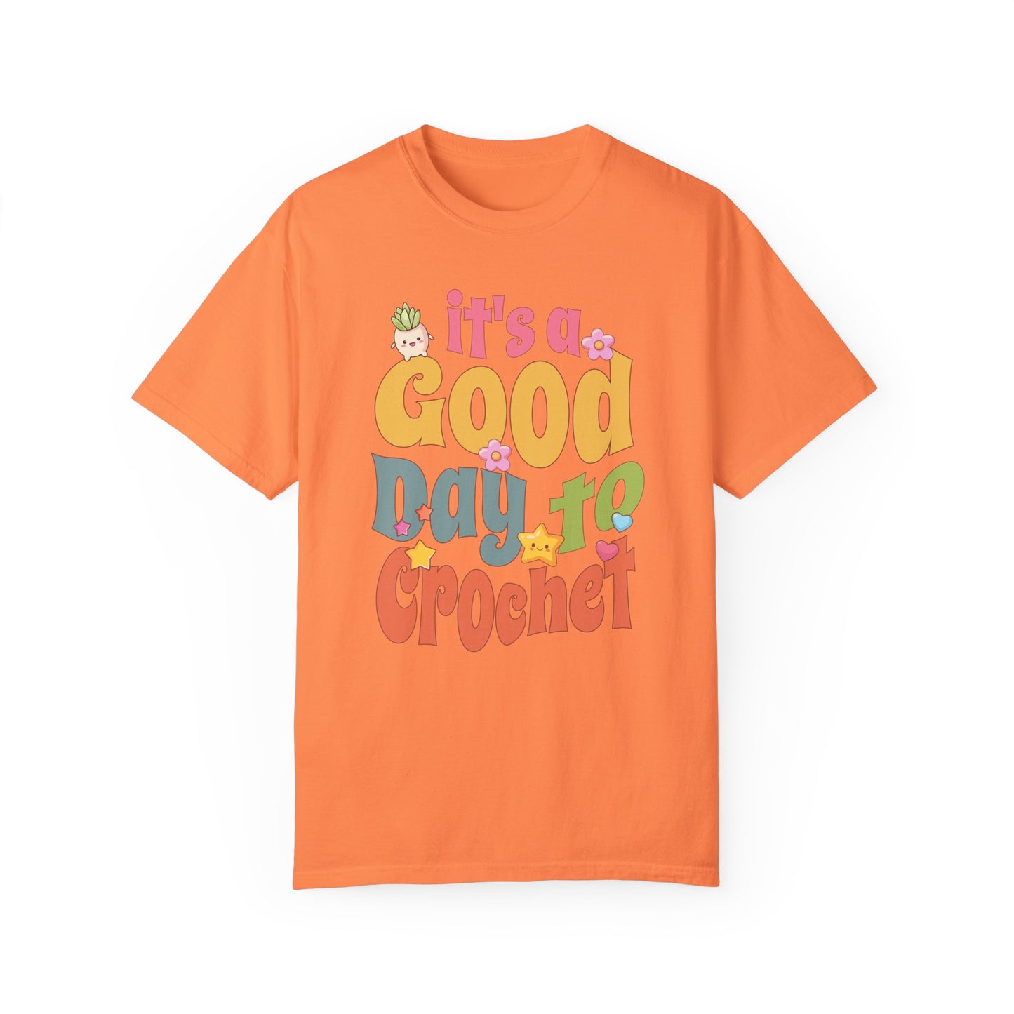 It's a Good Day to Crochet | T-Shirt