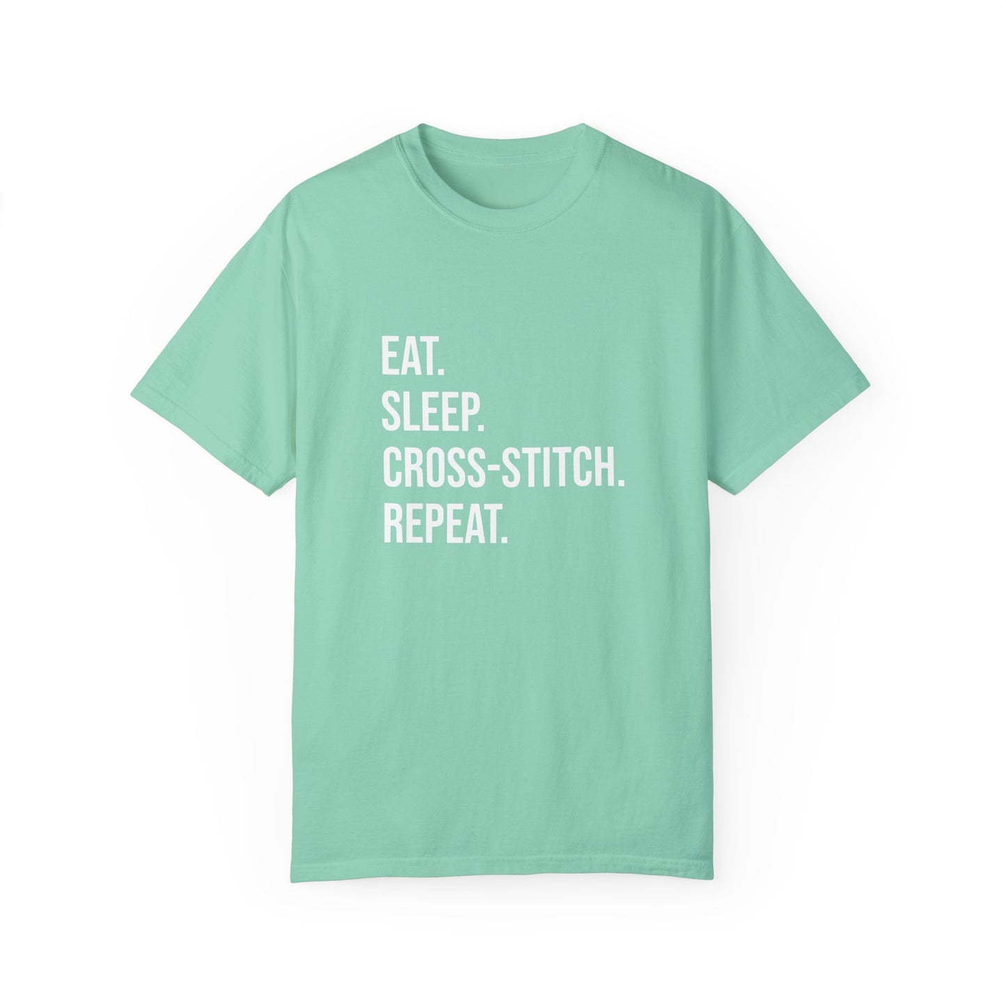 Eat. Sleep. Cross-Stitch. Repeat. | T-Shirt
